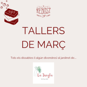 Tallers de març a la botiga sense residus El Rebost